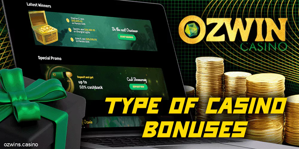 Type of casino bonuses at Ozwin Casino
