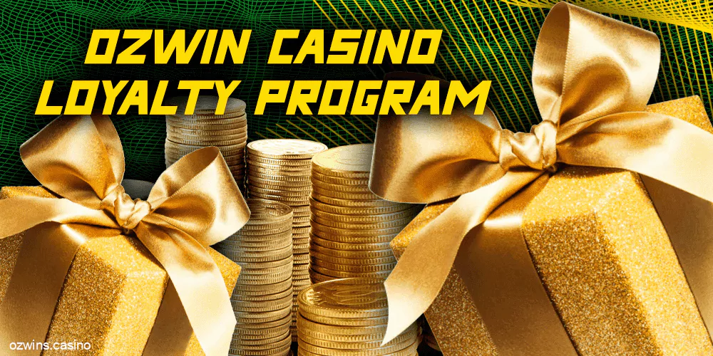 Ozwin Casino Loyality Program