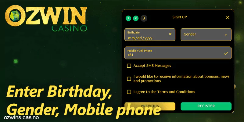 Register form at Ozwin casino - enter your birthday, gender and mobile phone