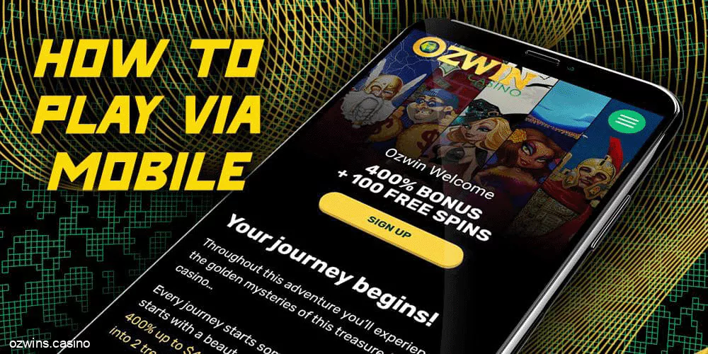 How to play via mobiles on Ozwin Casino