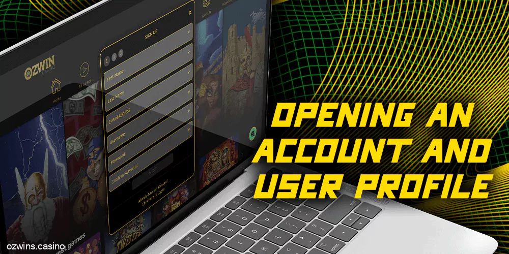 Opening an account and user profile